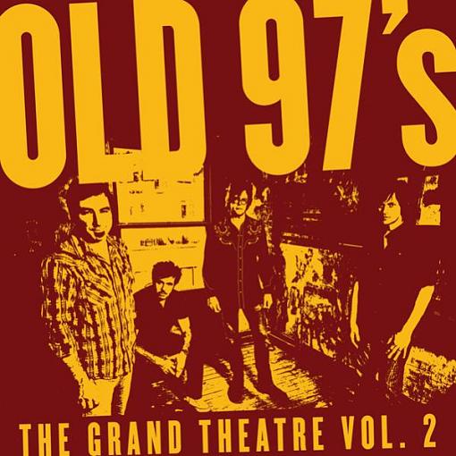 Half Gone 2011?-nw6204-old97s-grandtheatrevol2-72dpi.jpg